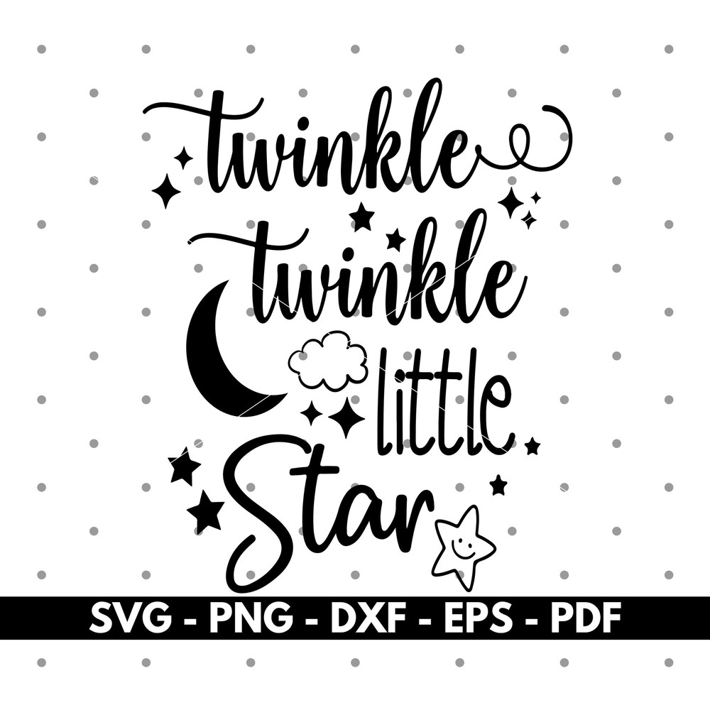 Twinkle twinkle little star svg, Cricut cut files, Silhouette cut files, Vector, Instant download.jpg
