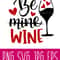 Be Mine Wine Svg, Valentine’s Day Svg, Valentine Svg, Love Svg, Cricut, Silhouette Vector Cut File.jpg