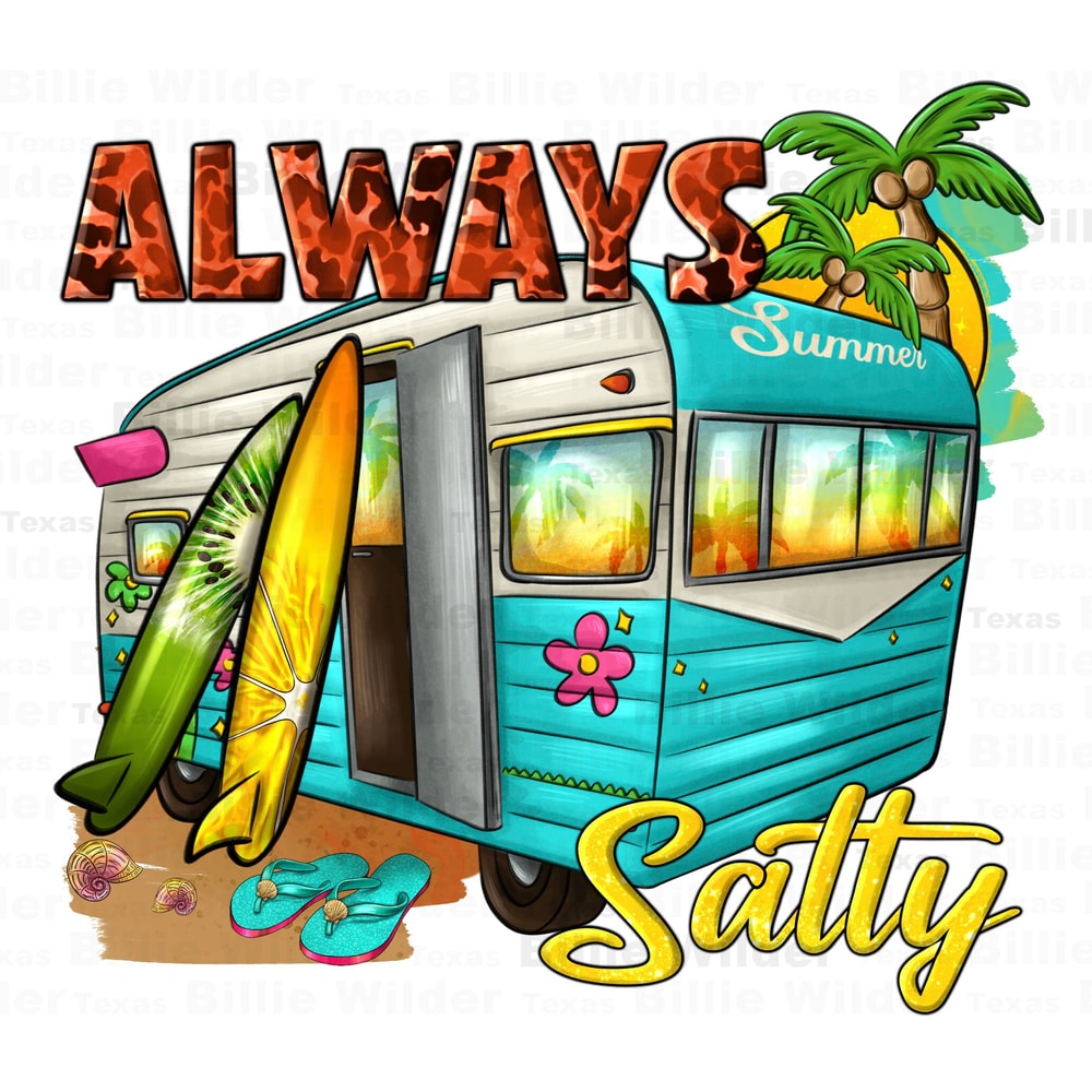 Always salty with caravan png sublimation design download, summer vibes png, hello summer png, summer van png, sublimate designs download.jpg