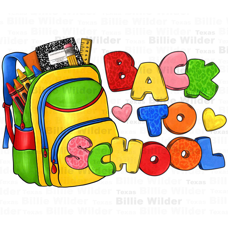 Back to school with school bag png sublimation design download, school life png, school vibes png,love school png,sublimate designs download.jpg