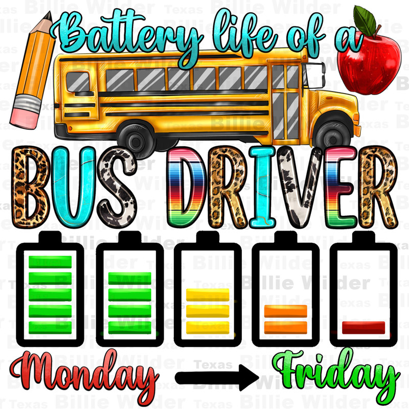 Battery life of a bus driver png sublimation design download,back to school png,school bus driver png,school bus, sublimate designs download.jpg