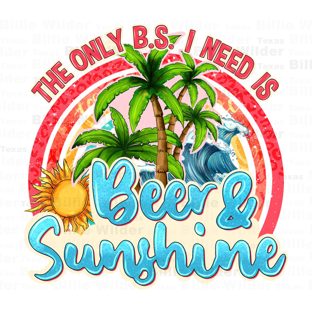 Beer and sunshine png sublimation design download, summer drink png, hello summer png, beach vibes png, sublimate designs download.jpg
