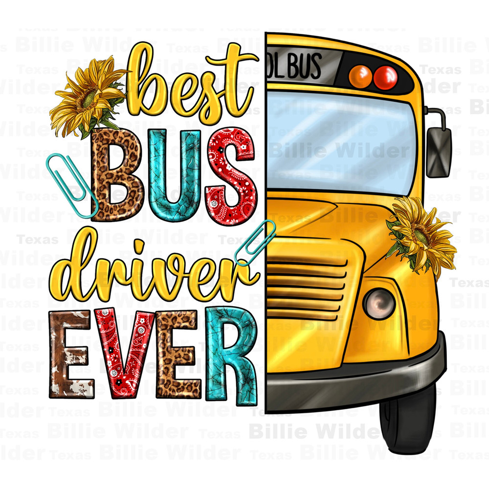 Best bus driver ever png sublimation design download, school life png, school bus png, bus driver png, back to school png, designs download.jpg