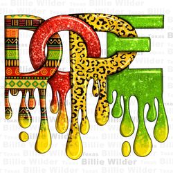 black history juneteenth dope png sublimation design download, juneteenth png, black lives matter png, 1865 vibes png, s