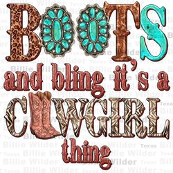 boots and bling its a cowgirl thing png sublimation design download, cowgirl png, cowgirl life png, western cowgirl png,