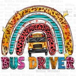 bus driver png sublimation design download,back to school png,school bus rainbow png, school bus png, rainbow png,sublim