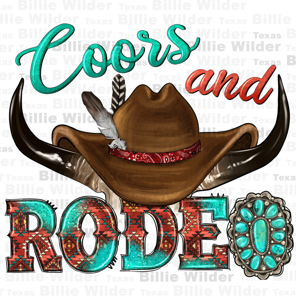 Coors and rodeo png sublimation design download, Cowboy png, western cowboy png, Cowboy life png, sublimate designs download.jpg