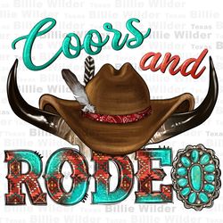 coors and rodeo png sublimation design download, cowboy png, western cowboy png, cowboy life png, sublimate designs down