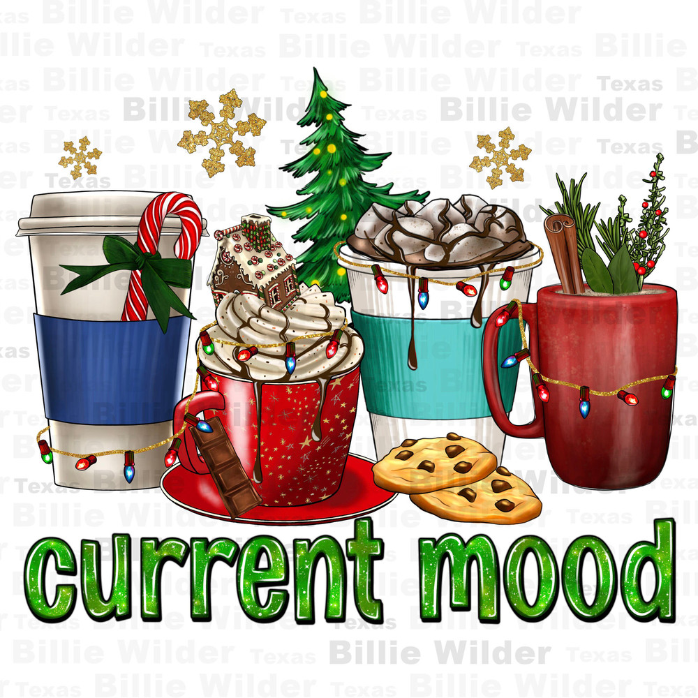Current mood coffee cups png sublimation design download, Merry Christmas png, Christmas coffee cups png, sublimate designs download.jpg