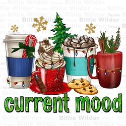 current mood coffee cups png sublimation design download, merry christmas png, christmas coffee cups png, sublimate desi