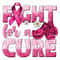 Fight for a cure png sublimation design download, Cancer Awareness png, pink ribbon png, find a cure png, sublimate designs download.jpg