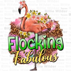 flocking fabulous with flamingo png sublimation design download, hello summer png, flamingo png design, summer vibes png