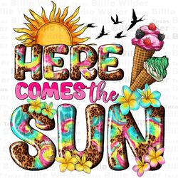 here comes the sun png sublimation design download, hello summer png, western sun png, beach vibes png, sublimate design