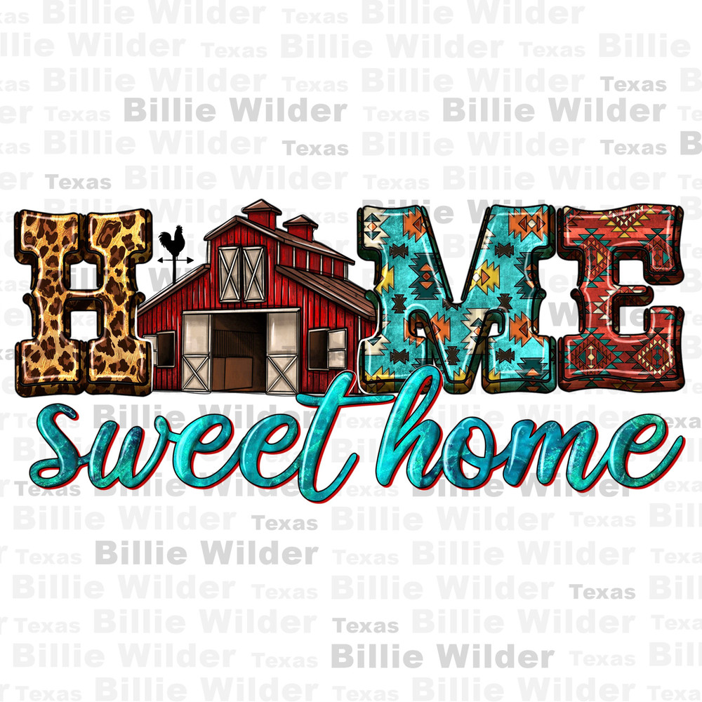 Home sweet home png sublimation design download, farm life png, western home png, red barn png, sublimate designs download.jpg
