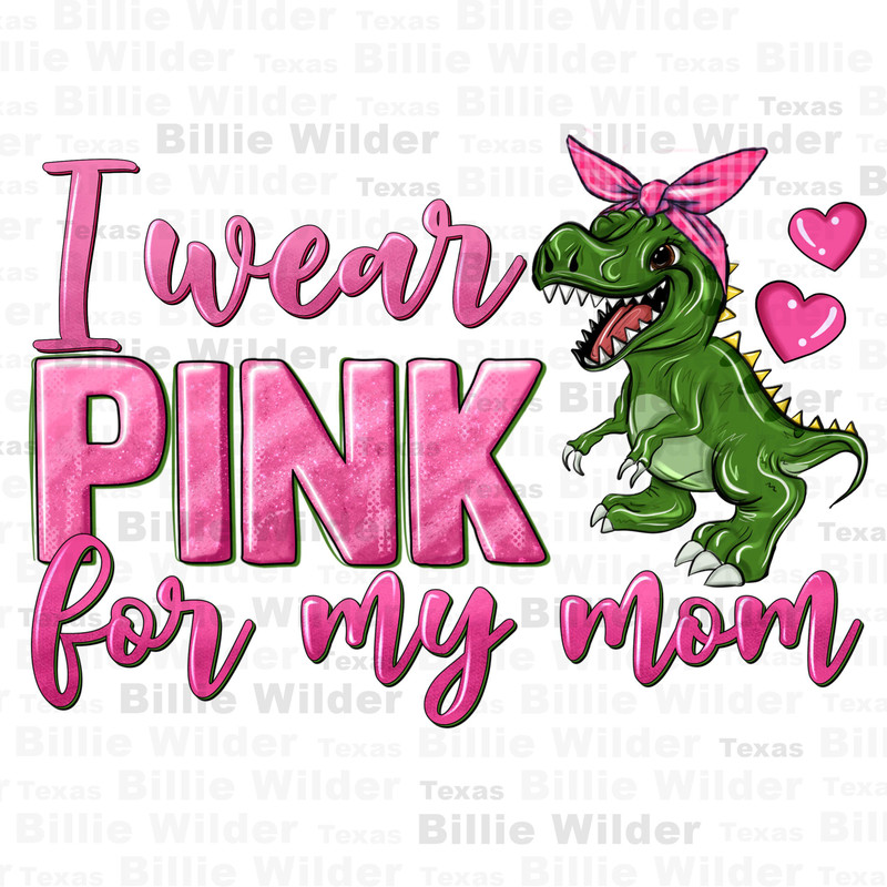 I wear pink for my mom png sublimation design download, Cancer Awareness png, find a cure png, fight Cancer png, sublimate download.jpg