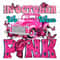 In October we wear pink truck png sublimation design download, Cancer Awareness png, find a cure png, fight Cancer png, sublimate download.jpg