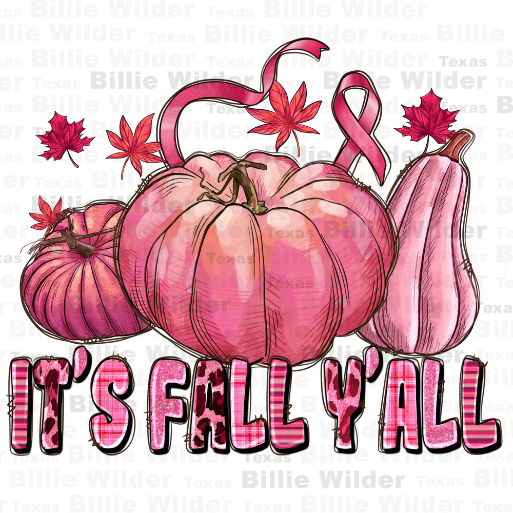 It's fall y'all png sublimation design download, cancer png, cancer awareness png, pumpkins png,breast cancer png,sublimate designs downlaod.jpg