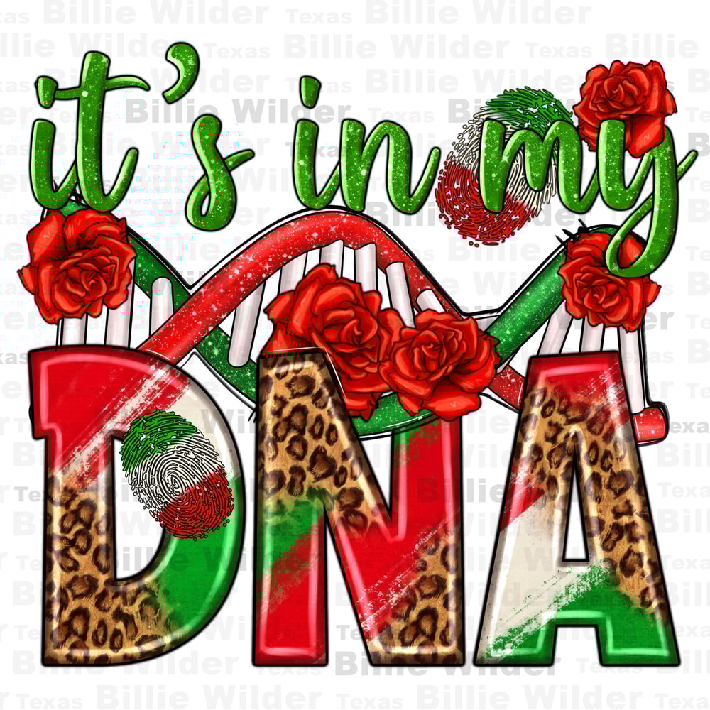 It's in my dna Mexico png sublimation design download, Mexican roses png, Mexican png, Mexico png, sublimate designs download.jpg
