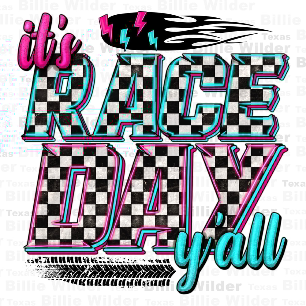 It's Race day y'all png sublimation design download, race life png, racing png, game day png, sport png, race track png, sublimate download.jpg