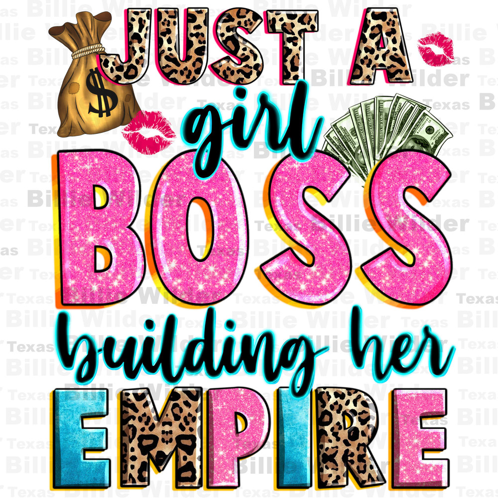 Just a girl boss building her empire png sublimation design download, boss girl png, business woman png, boss lady png, designs download 1.jpg