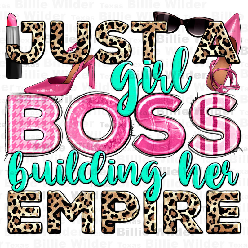 Just a girl boss building her empire png sublimation design download, boss girl png, business woman png, boss lady png, designs download 2.jpg