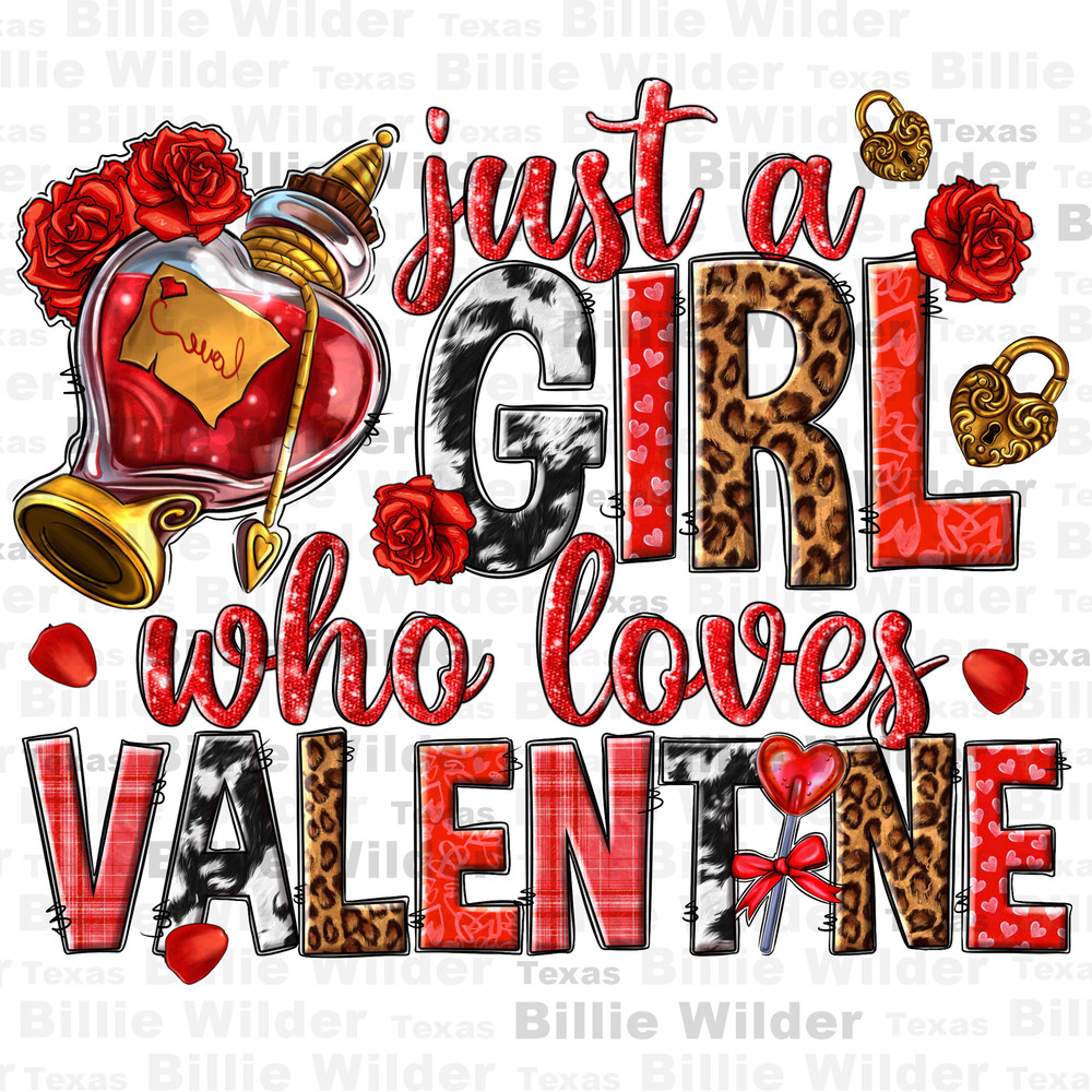 Just a girl who loves Valentine png sublimation design download, Valentine's Day png, Valentine roses png, sublimate designs download.jpg