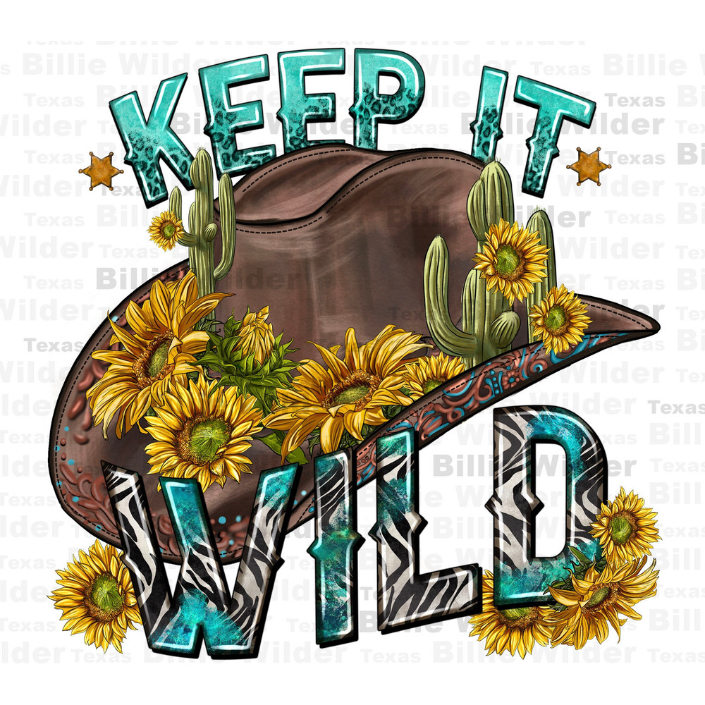Keep it wild png sublimation design download, Cowboy png, western png design, Cowboy life png, wild soul png, sublimate designs download.jpg