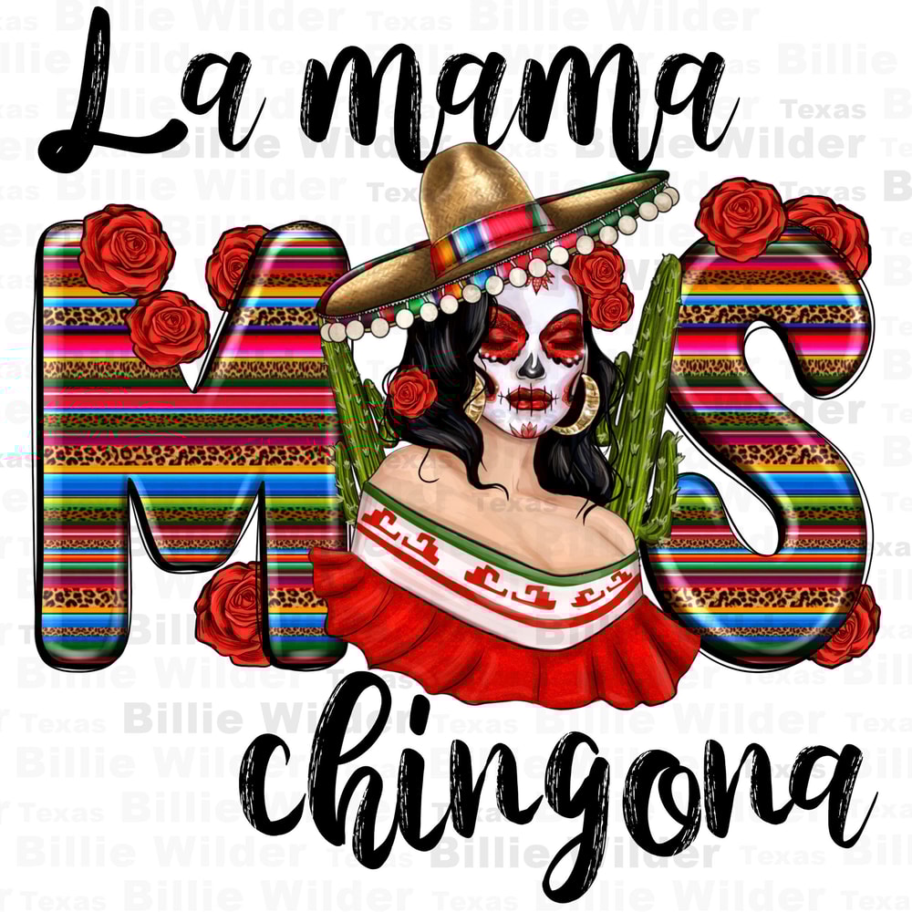 La mama mos chingona png sublimation design download, sugar skull woman png, Mexican png, chingona png, sublimate designs download.jpg