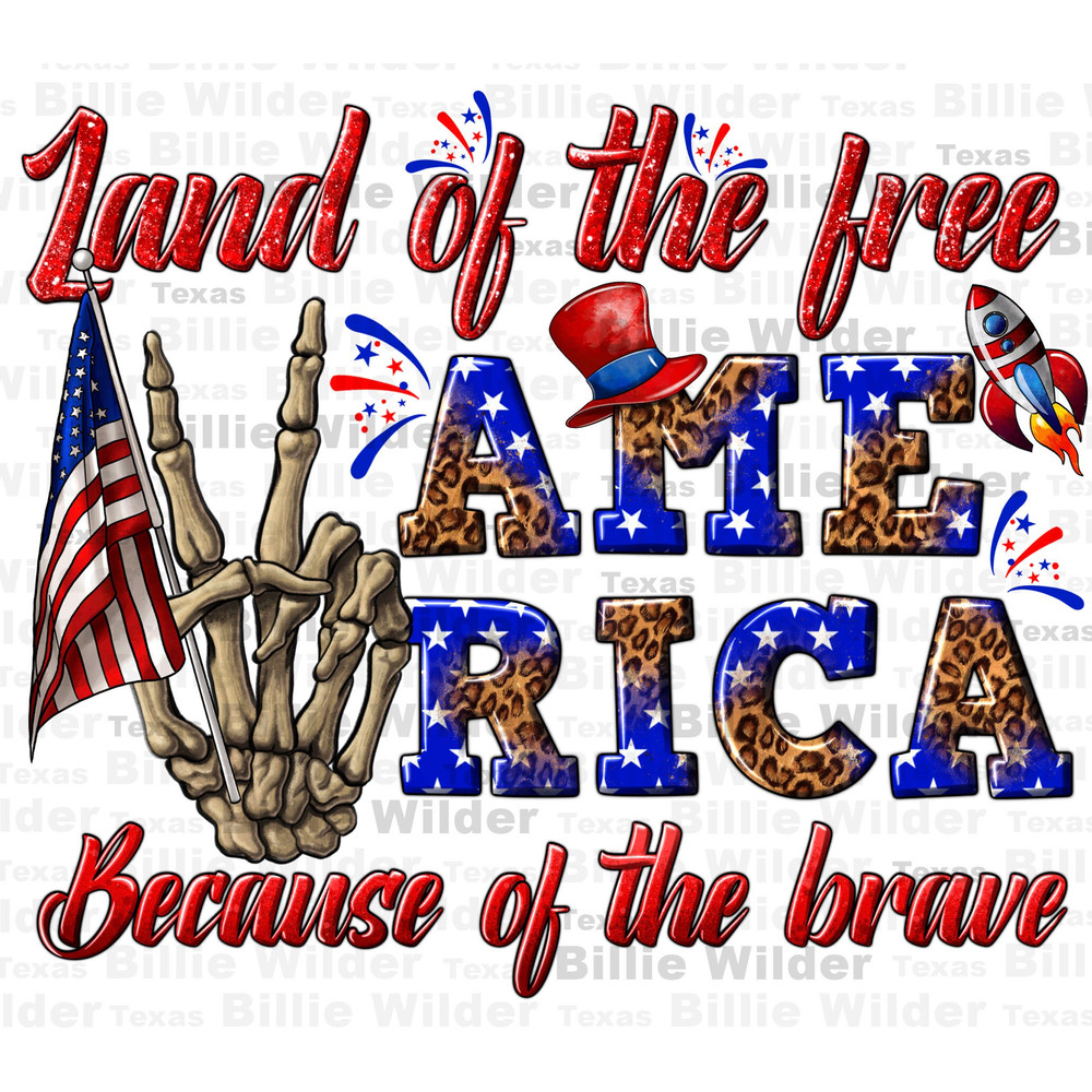 Land of the free America because of the brave png, 4th of July png, Independence Day png, USA flag png, sublimate designs download.jpg