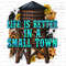 Life is better in a small town png sublimation design download, western png design, small town png, sunflower png design, designs download.jpg