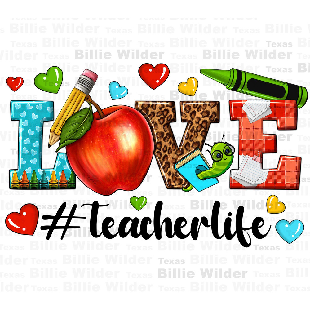 Love Teacher life png sublimation design download, Teacher's Day png, back to school png, Teacher life png, sublimate designs download.jpg