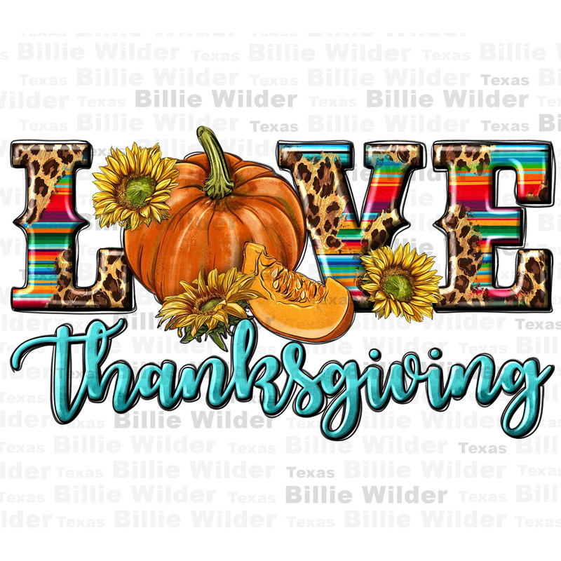 Love Thanksgiving png sublimation design download, Hello Fall png, Autumn png, Fall vibes png, Fall pumpkin png, sublimate download.jpg