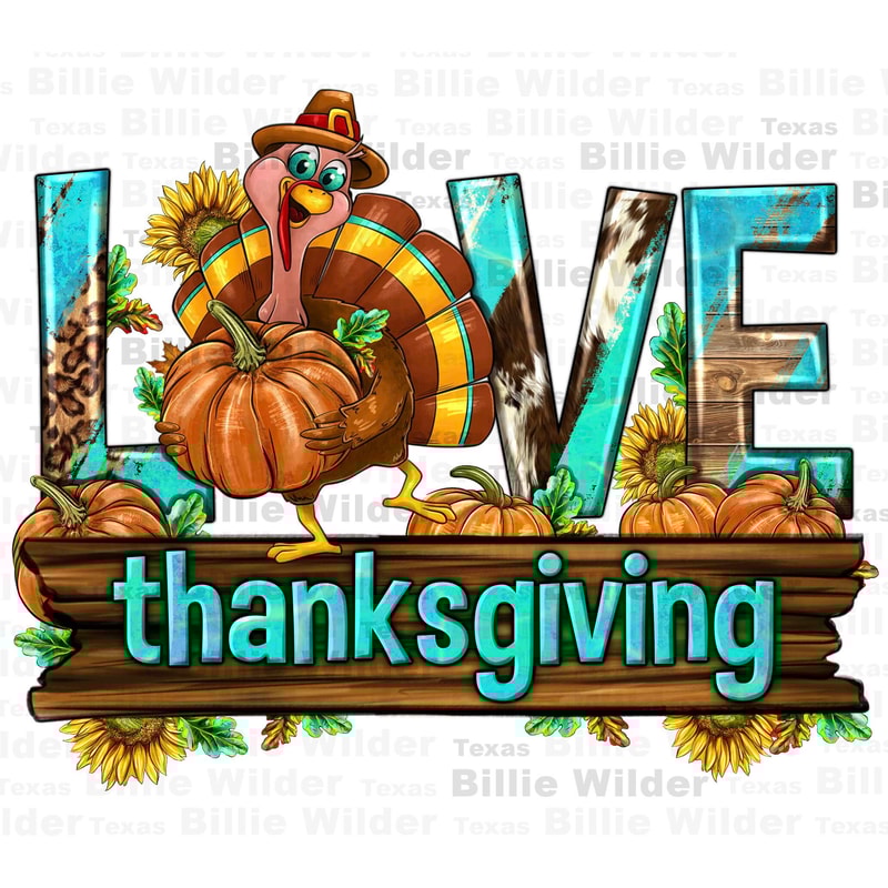 Love Thanksgiving with Turkey png sublimation design download, Hello Fall png, Autumn png, Fall vibes png,cute turkey png,sublimate download.jpg