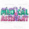 Medical Assistant png sublimation design download, Assistant life png, Nursing png, Medical png, sublimate designs download.jpg