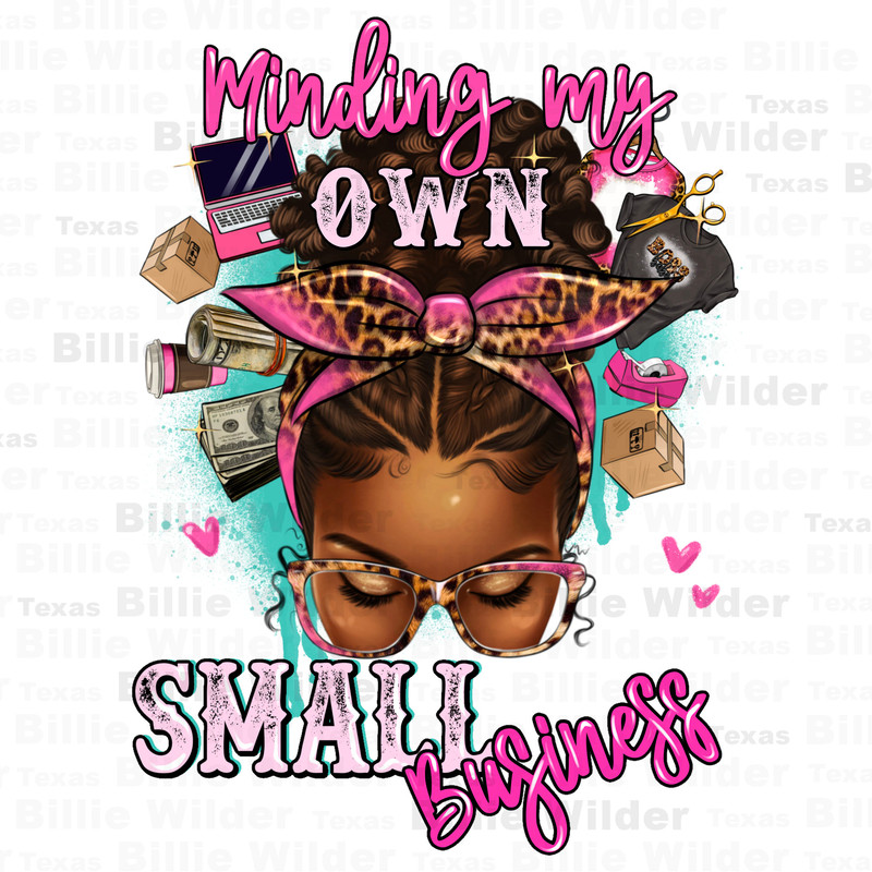 Minding my own small business messy bun png sublimation design download, afro messy bun png, small business owner,sublimate designs download.jpg