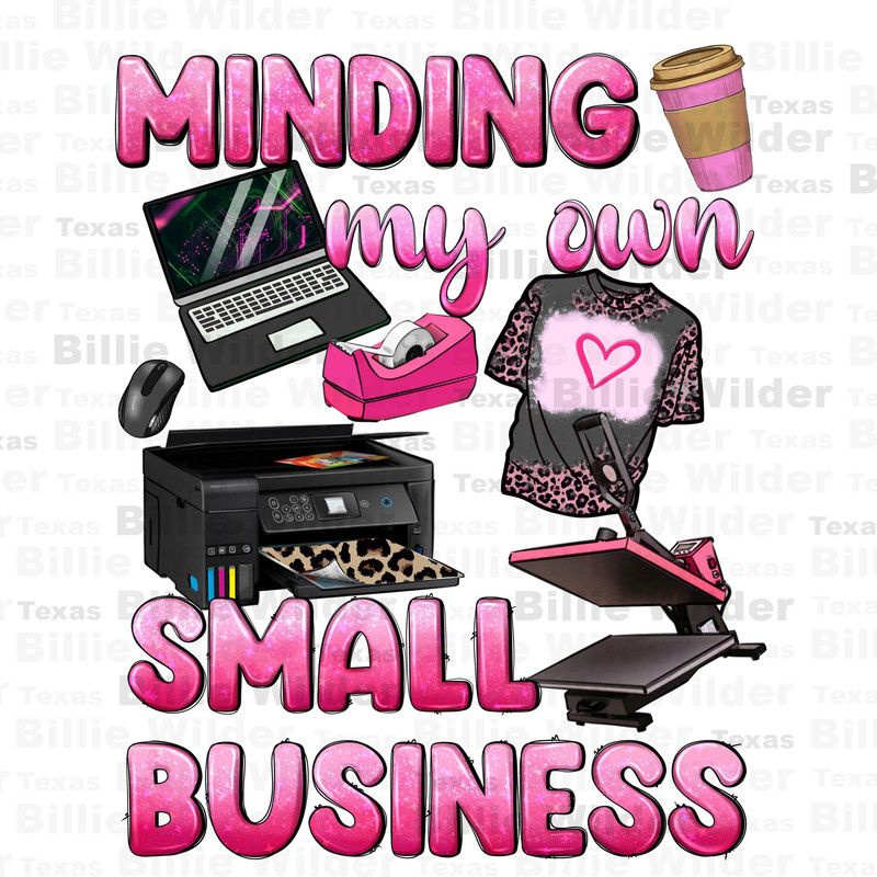 Minding my own small business png sublimation design download, boss girl png, business png, boss lady png, boss babe png, sublimate download.jpg