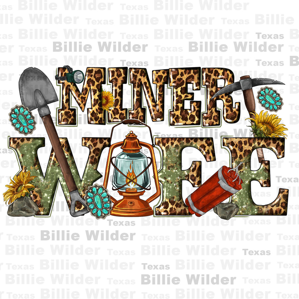 Miner wife png sublimation design download, Miner love png, Miner png, western Miner png, Miner png design, sublimate designs download.jpg