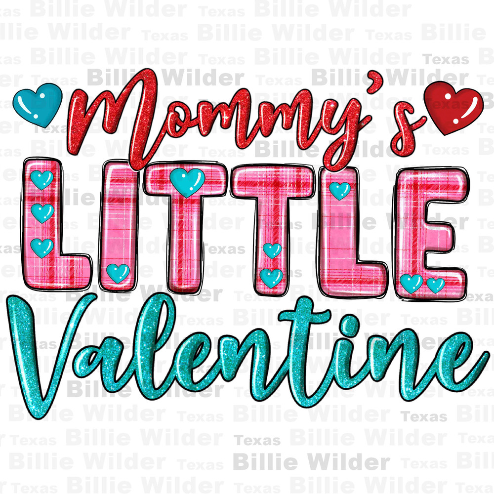 Mommy's little valentine png sublimation design download, Mother's day png, Valentine's Day png, love mom png, sublimate designs download.jpg