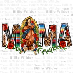 our lady of guadalupe mama png sublimation design download, mexican png, our lady of guadalupe png, mexican mom png, sub