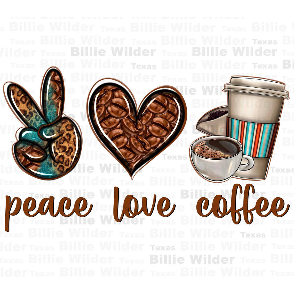 Peace love coffee png sublimation design download, coffee love png, coffee time png, peace love png, sublimate desigs download.jpg