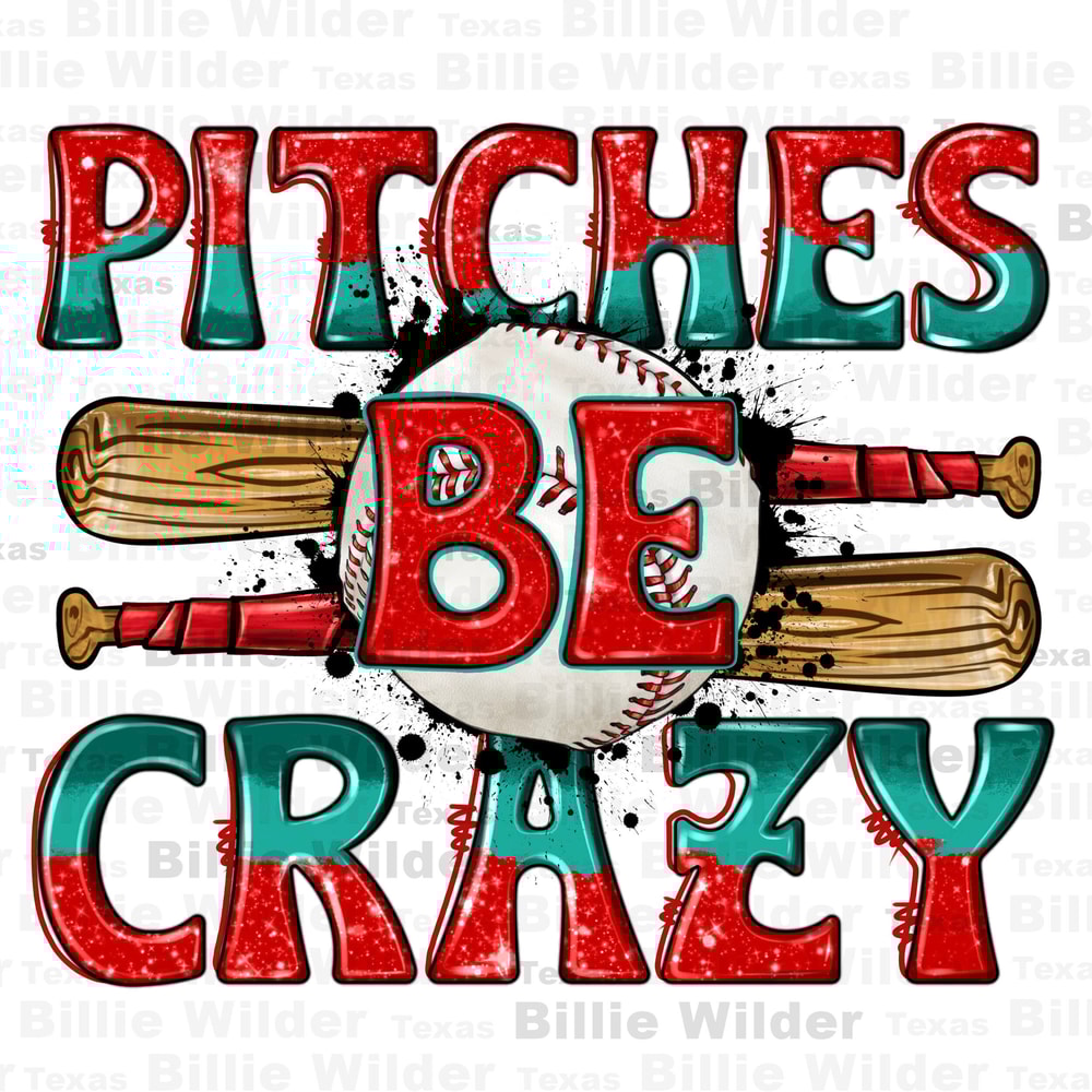 Pitches be crazy Baseball png sublimation design download, game day png, sport png, Baseball game png, sublimate designs download.jpg
