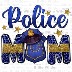 police mom png sublimation design download, mothers day png, western mom png, police life png, sublimate designs downloa