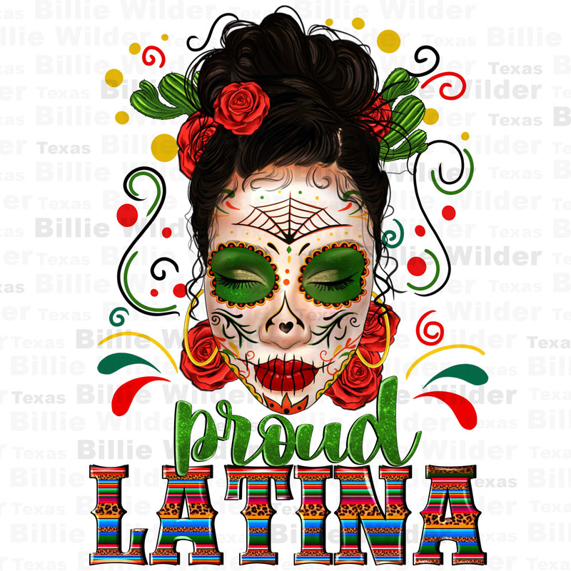 Proud Latina skull girl messy bun png sublimation design download,sugar skull woman png,Mexican png,chingona png, sublimate designs download.jpg