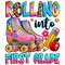 Rolling into first grade png sublimation design download, skate png, ice skate png, back to school png, sublimate designs download.jpg