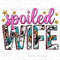 Spoiled wife png sublimation design download, western wife png, funny anniversary png, wifey png, new bride png, sublimate download.jpg