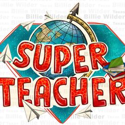 super teacher png sublimation design download, teachers day png, back to school png, teacher life png, sublimate designs