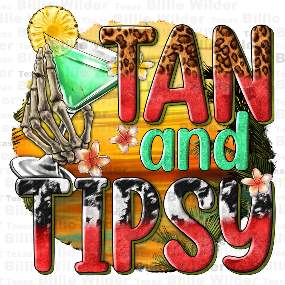 Tan and tipsy png sublimation design download, summer vibes png, hello summer png, beach vibes png, sublimate designs download.jpg