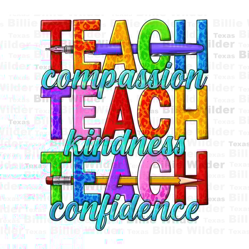 Teach compassion teach kindness teach confidence png sublimation design download, Teacher's Day png, back to school png, designs download.jpg