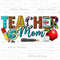 Teacher mom png sublimation design download, Mother's Day png, western Teacher png, Teacher life png, sublimate designs download.jpg