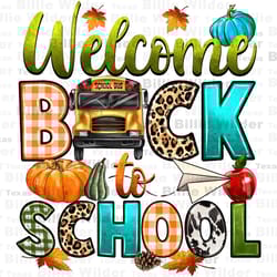 welcome back to school png, fall school bus png sublimation design download, back to school png, fall bus png, sublimate